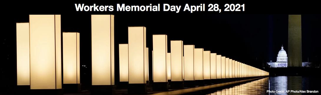 Workers’ Memorial Day | April 28, 2021