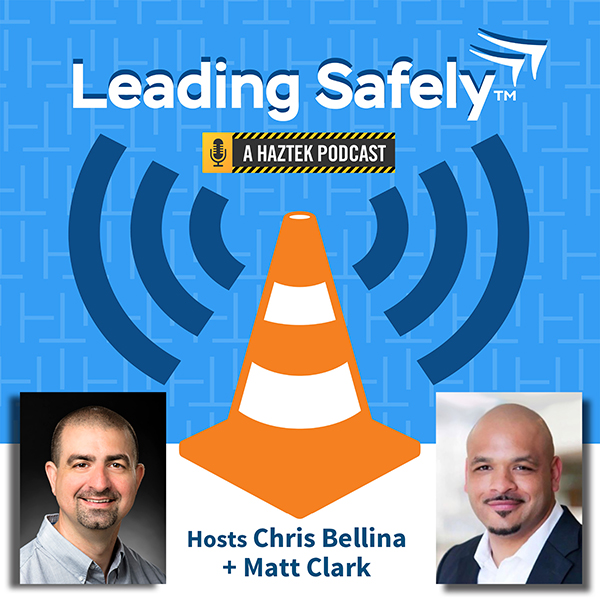 HazTek Leading Safely™ safety professional podcast picture