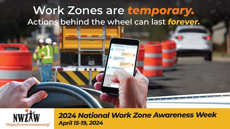 National Work Zone Awareness Week (NWZAW) safety consulting visual