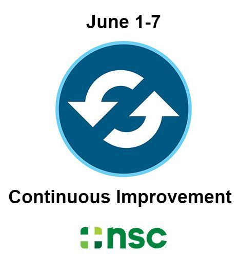 Week 1 of National Safety Month – Continuous Improvement